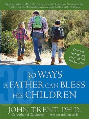 cover image of 30 Ways a Father Can Bless His Children